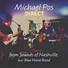 Michael Pos - Comes a Time For Singing - Feat. Blue House Band